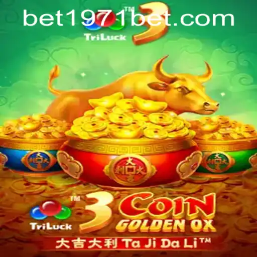 A Comprehensive Guide to 3CoinGoldenOX and 1971bet PH Login