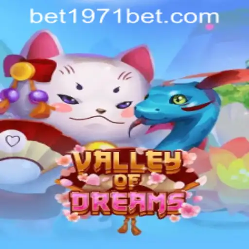 Discover the Enchanting World of ValleyofDreams and the 1971bet PH Login Experience